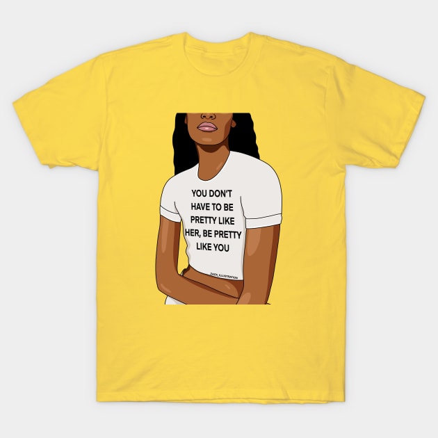 Be Pretty T-Shirt by ZAZA